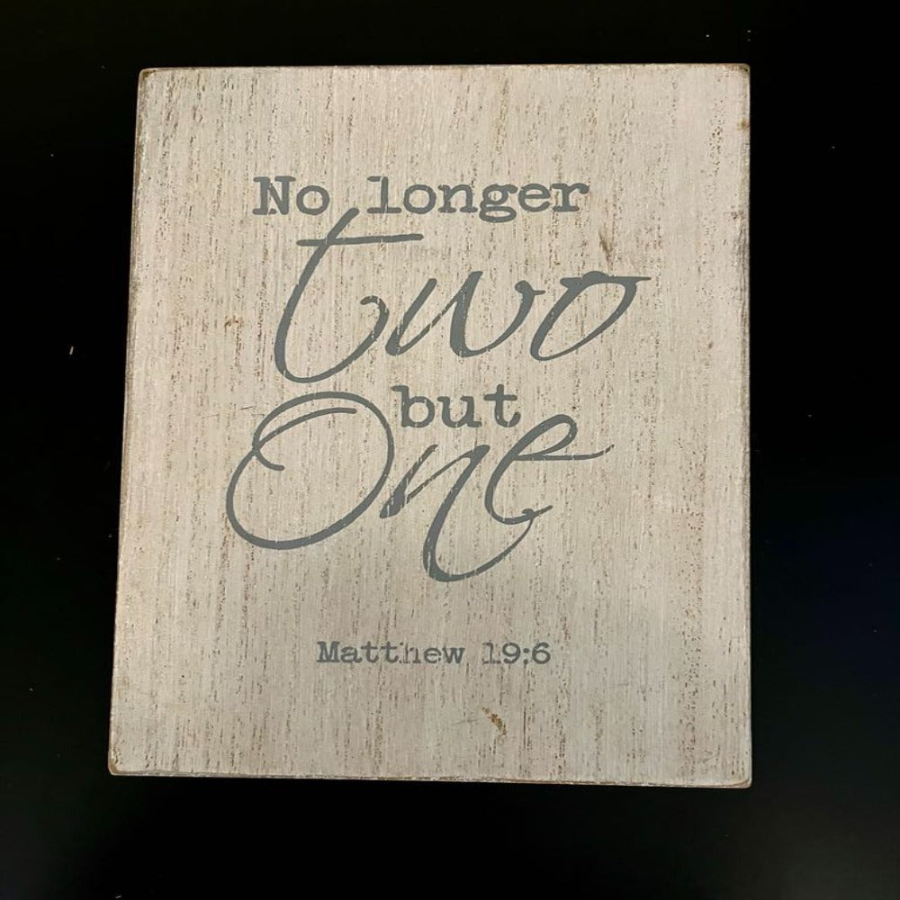 NO LONGER TWO BUT ONE SIGN